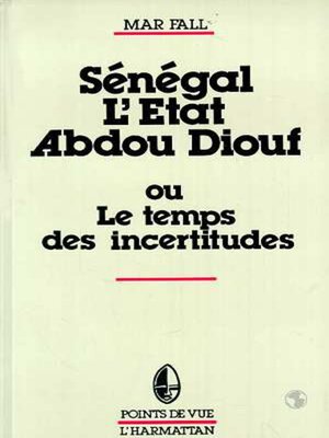 cover image of Sénégal : L'Etat Abdou Diouf